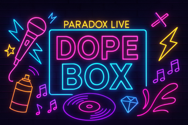 Paradox Live Fanfest Dope Box イメージ画像